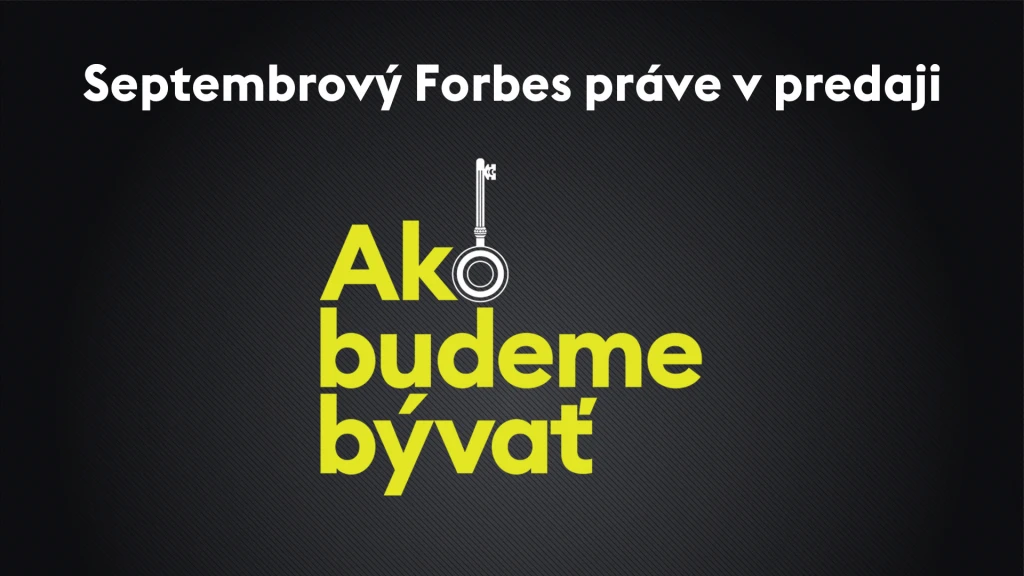 Forbes september 2022 &#8211; Ako budeme bývať