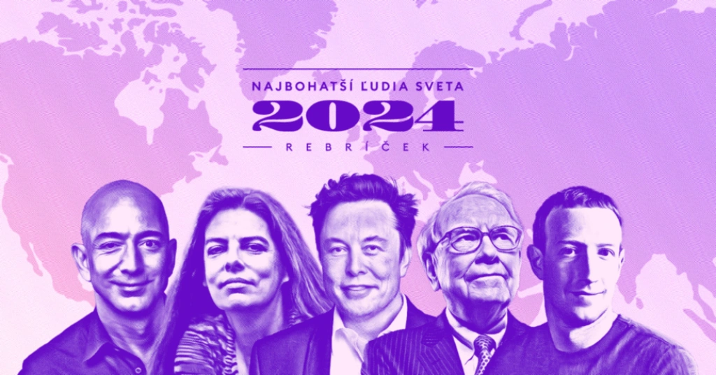 Rebríček: Najbohatší ľudia sveta 2024