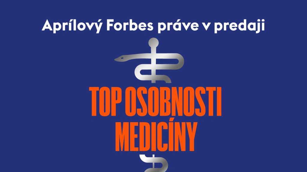 Forbes 04/2024 – Top osobnosti medicíny