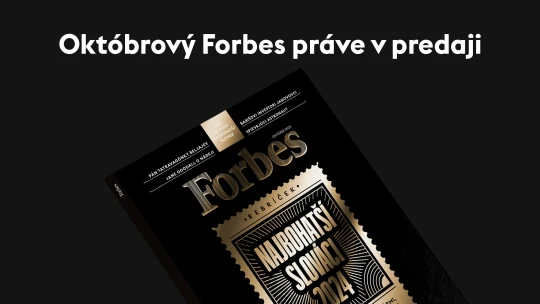 Forbes 10/24 &#8211; Toto sú najbohatší Slováci