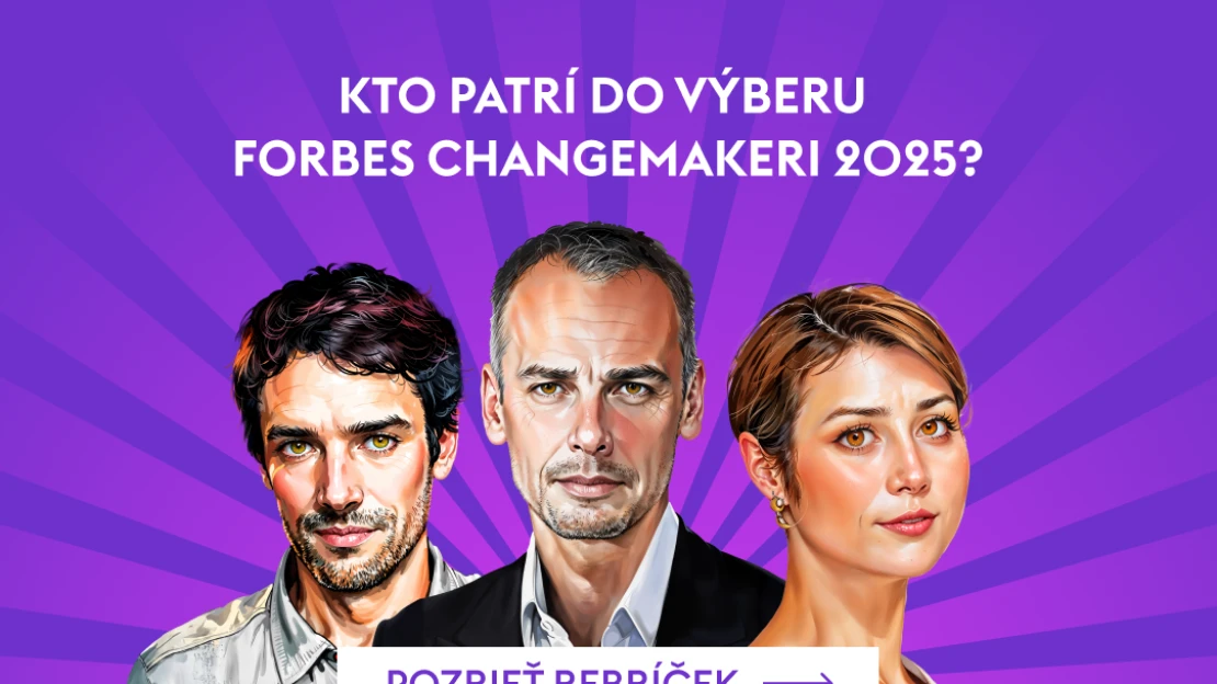 Forbes Changemakeri 2025. Pozrite si rebríček ľudí, ktorí menia Slovensko k lepšiemu